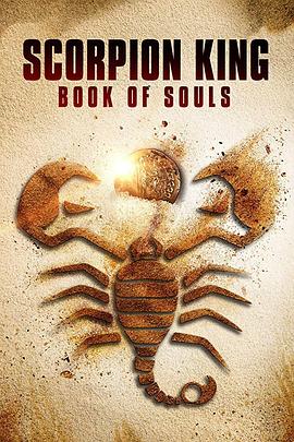 蝎子王5:灵魂之书在线观看-杰拉尔德影视