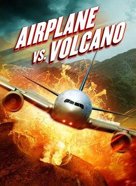 飞机VS火山在线观看-杰拉尔德影视